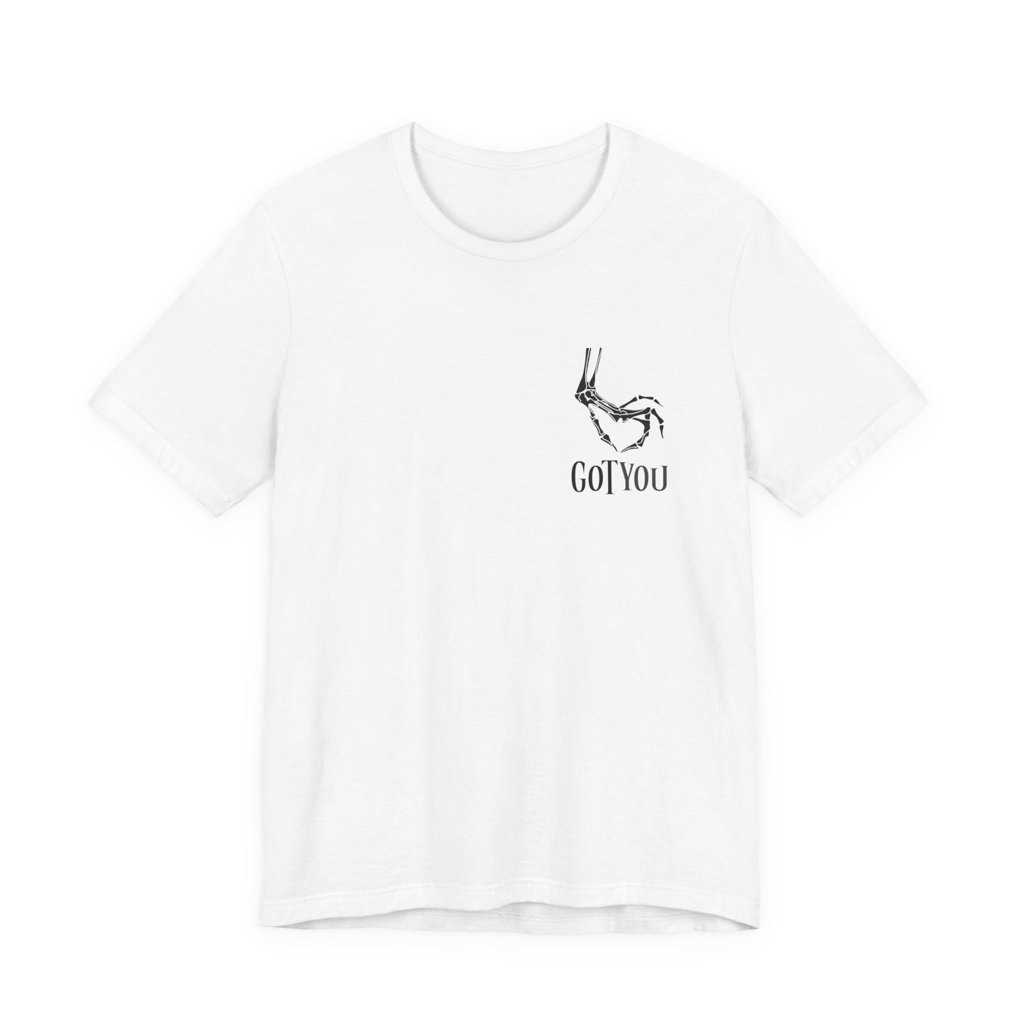 Got You T-Shirt – Funny Halloween Graphic Tee