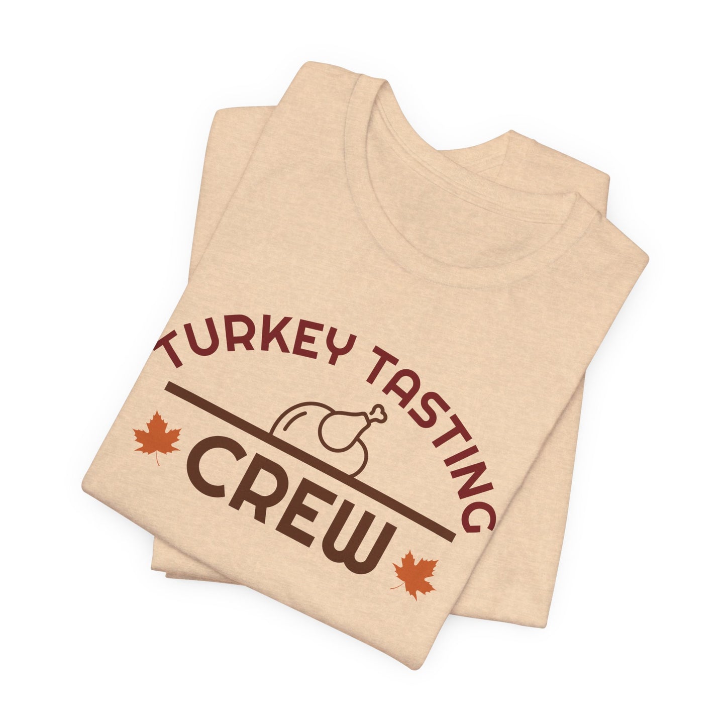 Turkey Tasting Crew T-Shirt – Funny Thanksgiving Shirt for Family and Friends