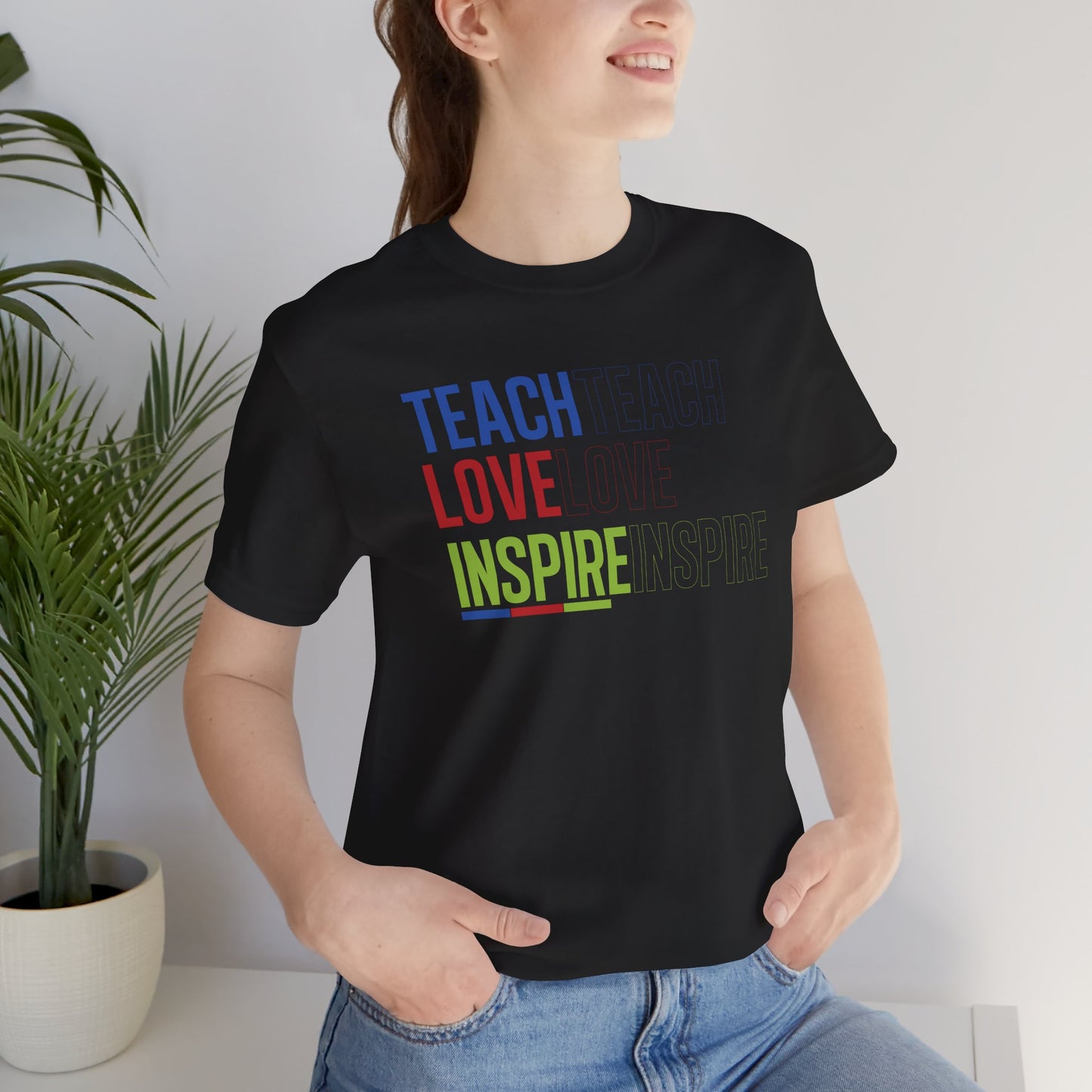 Teach Love Inspire T-Shirt – Bold Motivational Teacher Tee