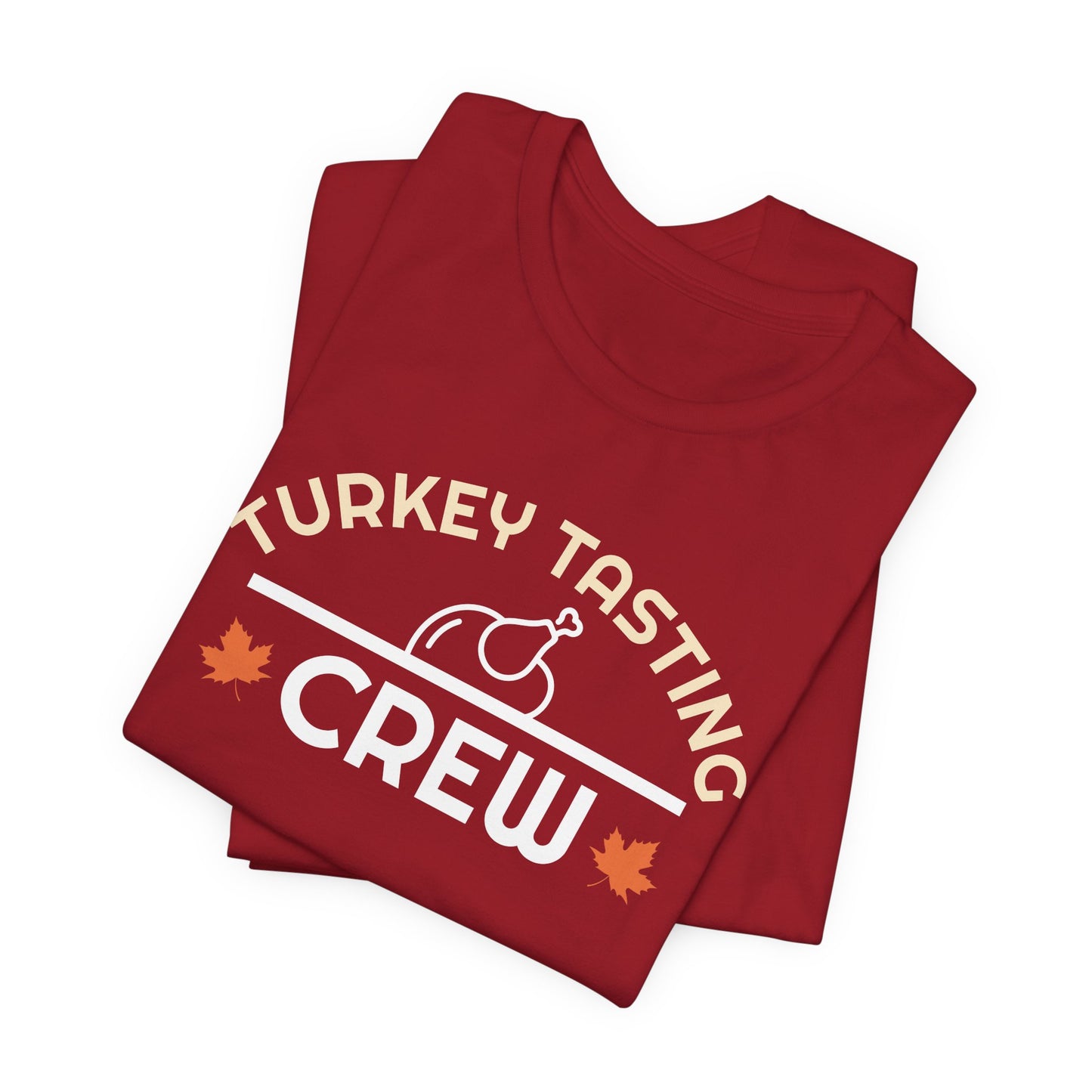 Turkey Tasting Crew T-Shirt – Funny Thanksgiving Shirt for Family and Friends