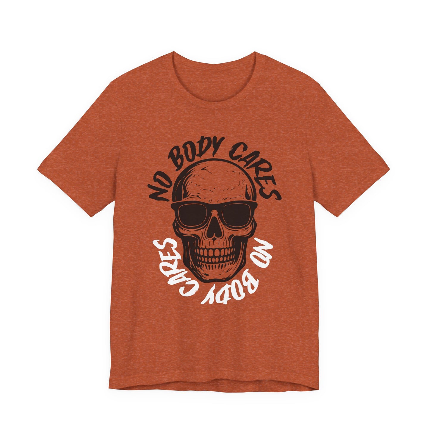 No Body Cares Halloween Tee – Chill Skeleton & Spooky Vibes