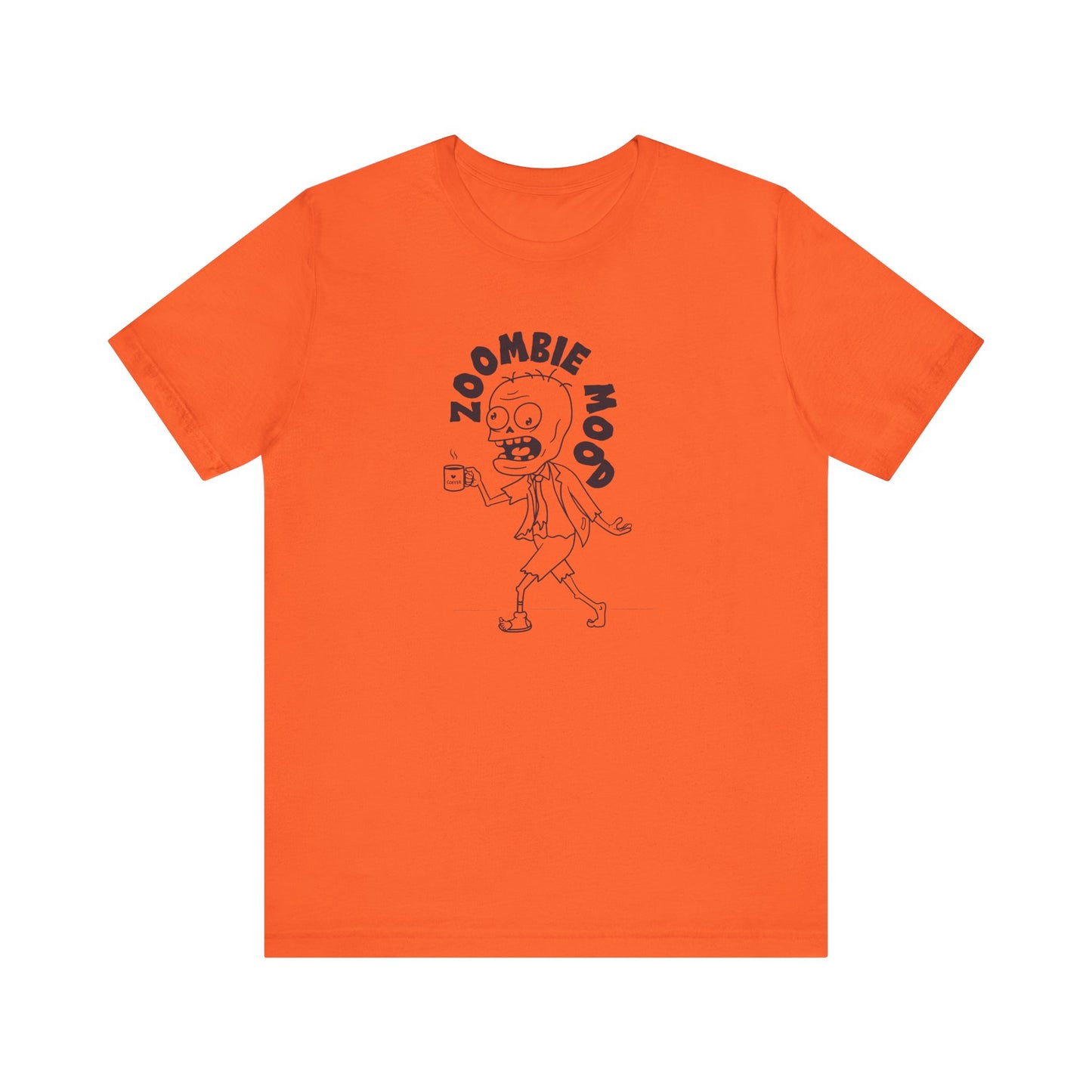 Zoombie Mood T-Shirt – For Coffee Lovers & Night Owls