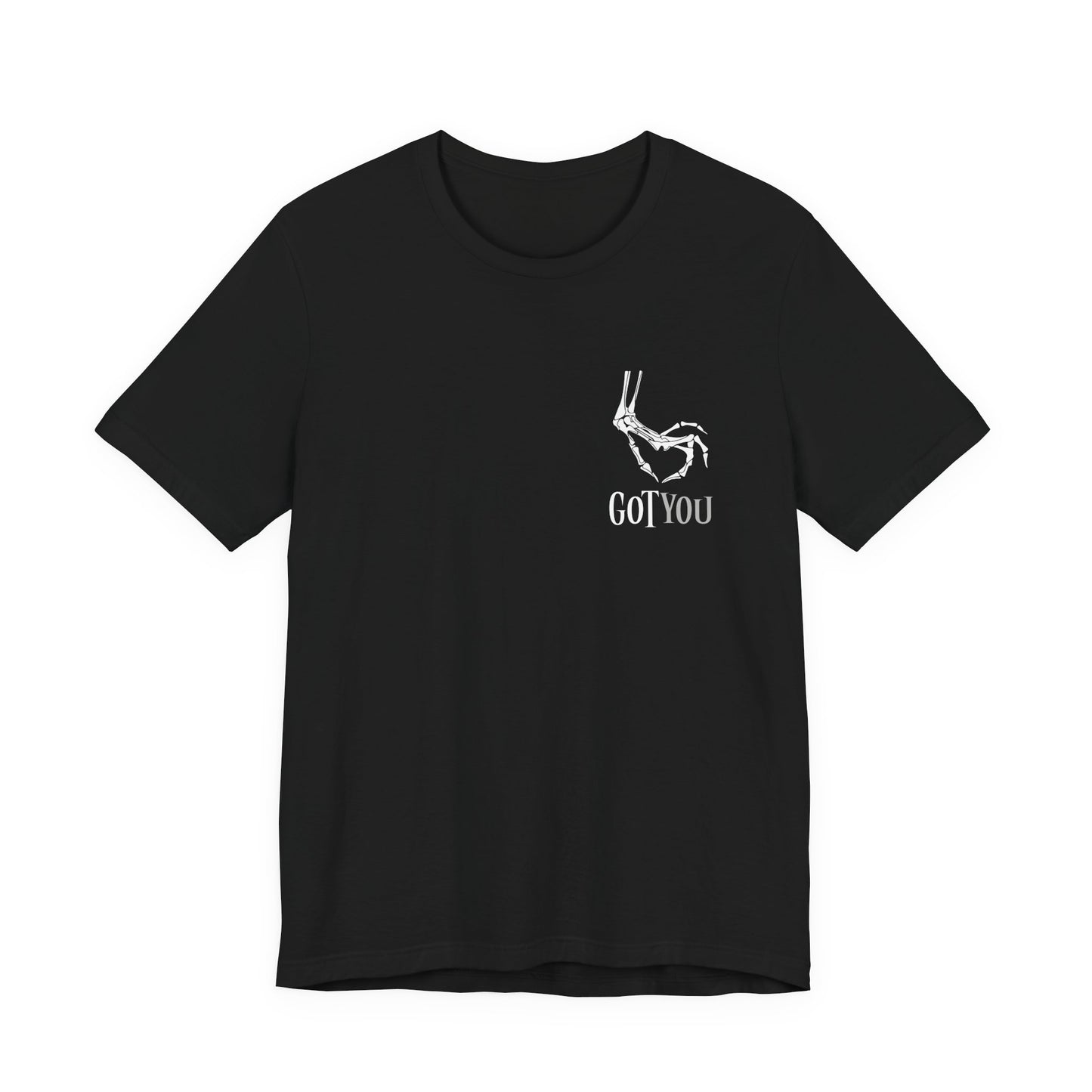 Got You T-Shirt – Funny Halloween Graphic Tee