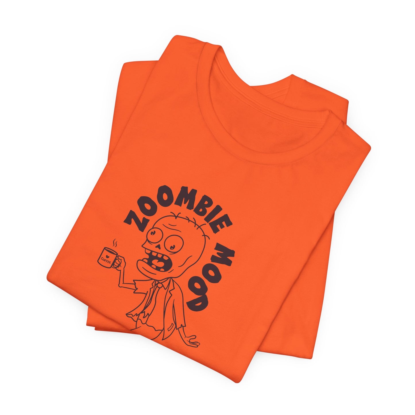 Zoombie Mood T-Shirt – For Coffee Lovers & Night Owls