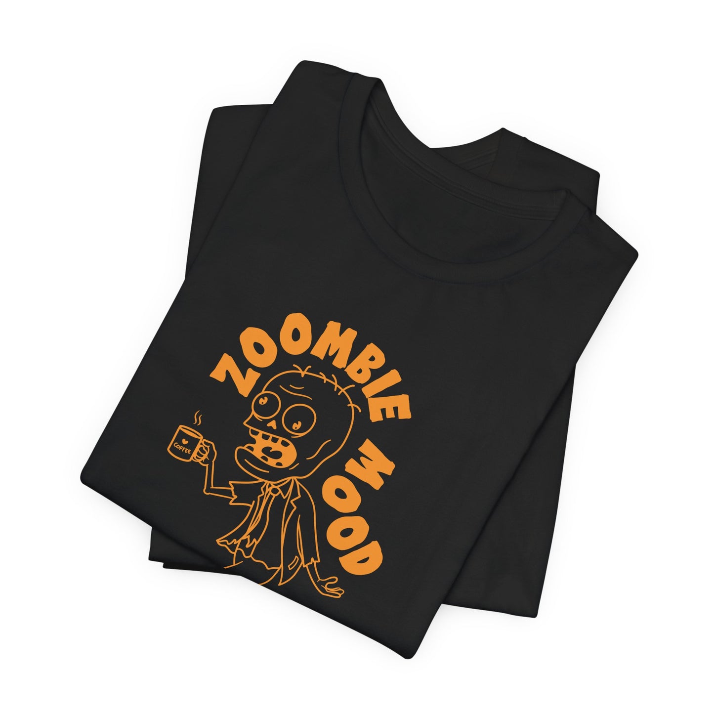 Zoombie Mood T-Shirt – For Coffee Lovers & Night Owls