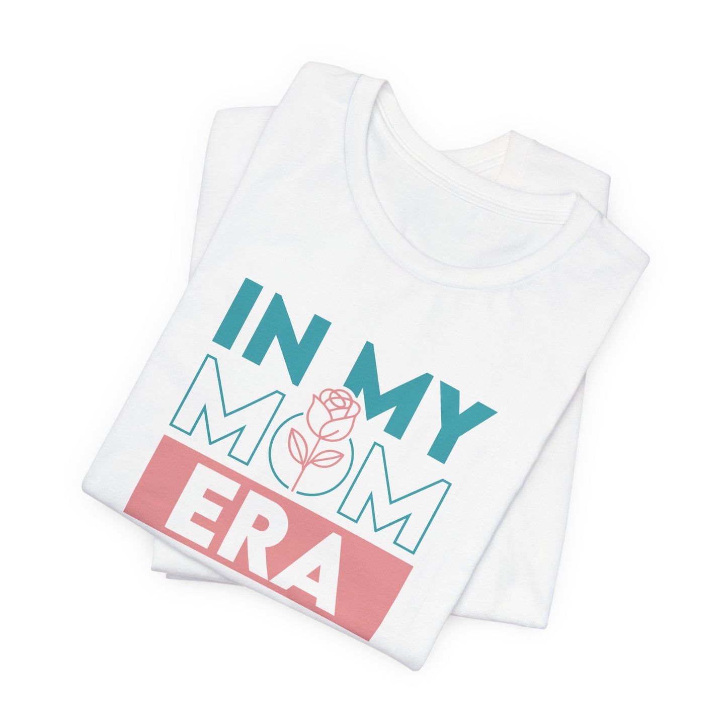 In My Mom Era Shirt, Trendy Mom T-Shirt, Motherhood Tee, Cute Mom Gift, Mother's Day Shirt