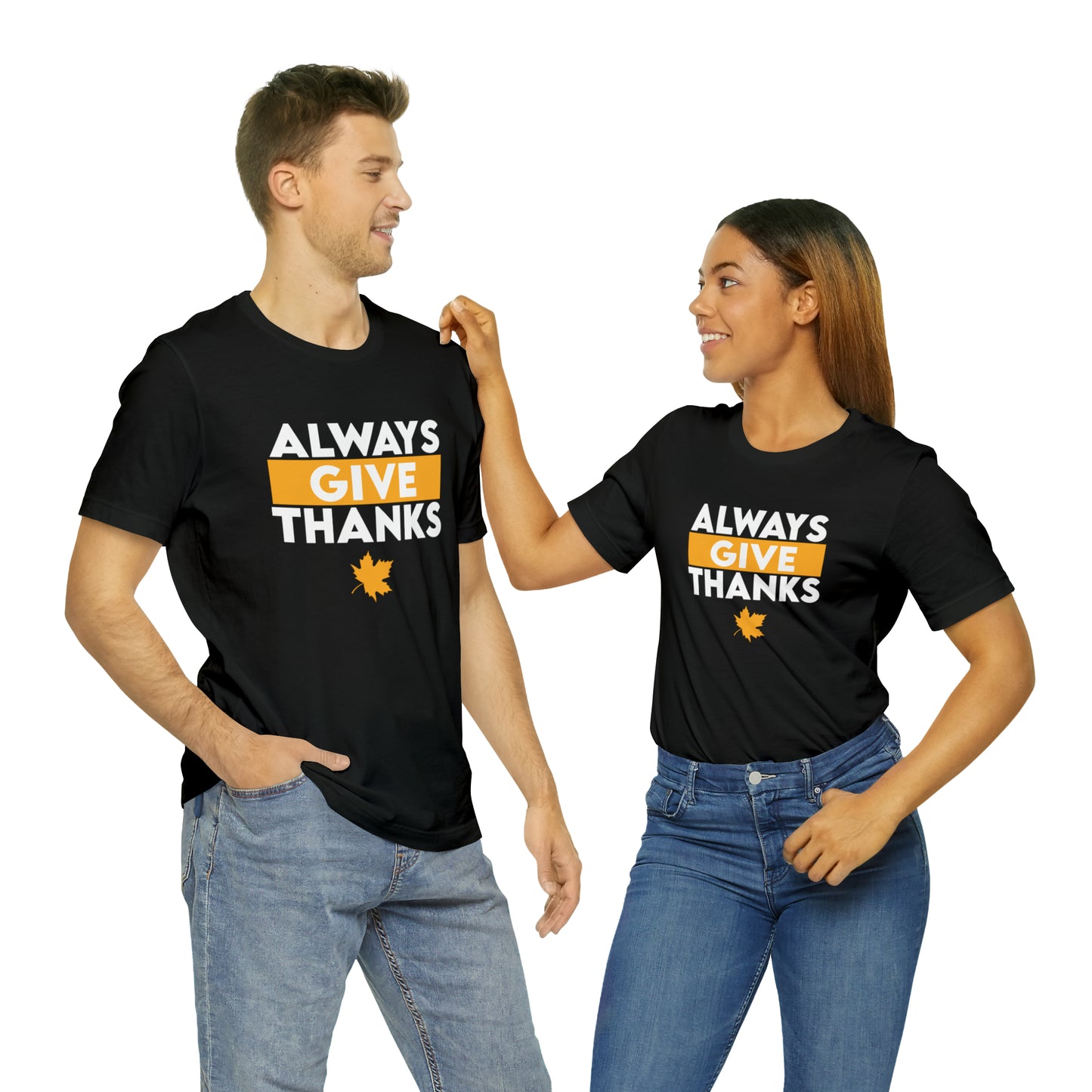 Always Give Thanks T-Shirt.