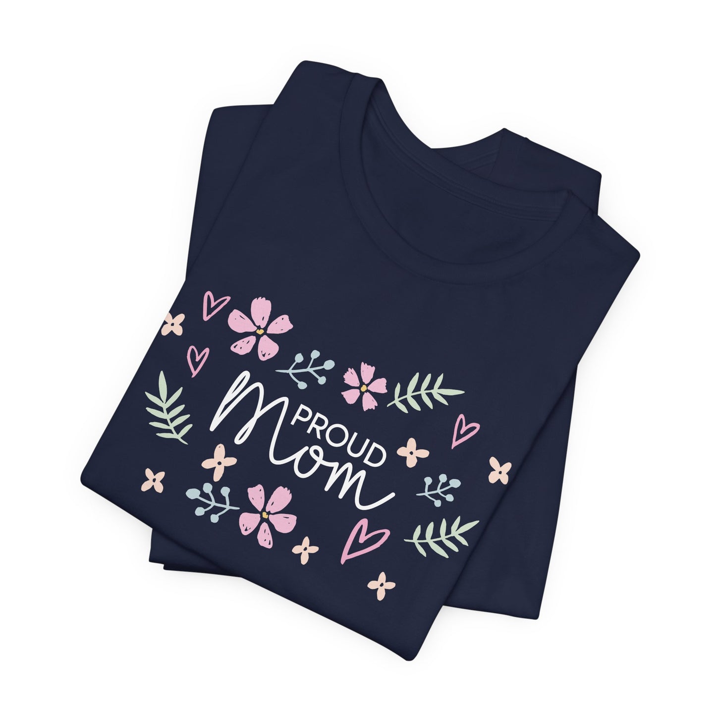 Proud Mom Flower Graphic Tee – Sweet Mother’s Day Shirt for Women