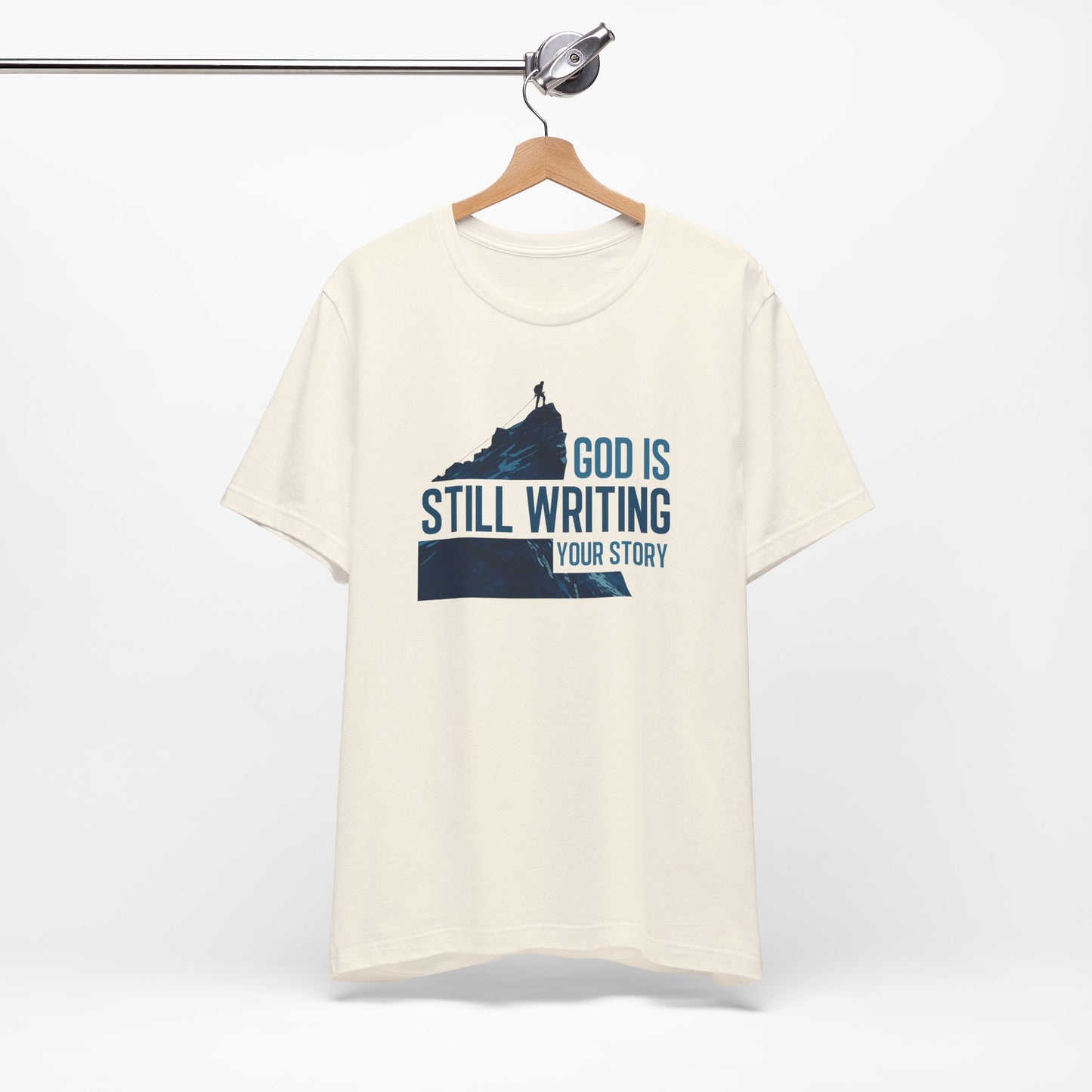God Is Still Writing Your Story Christian T-Shirt - Inspirational Faith Graphic Tee