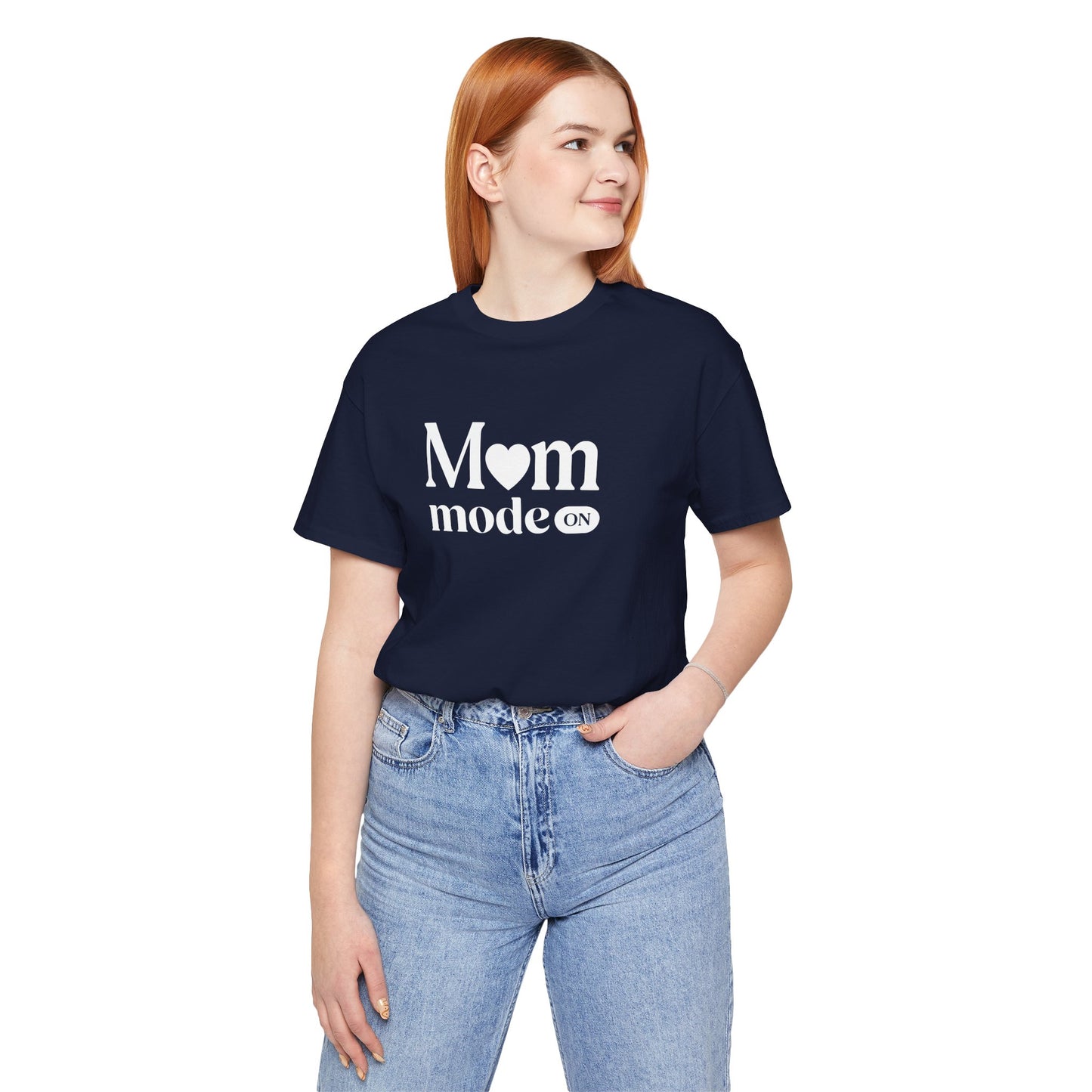 Mom Mode ON Shirt – Funny Mom Life T-Shirt Gift