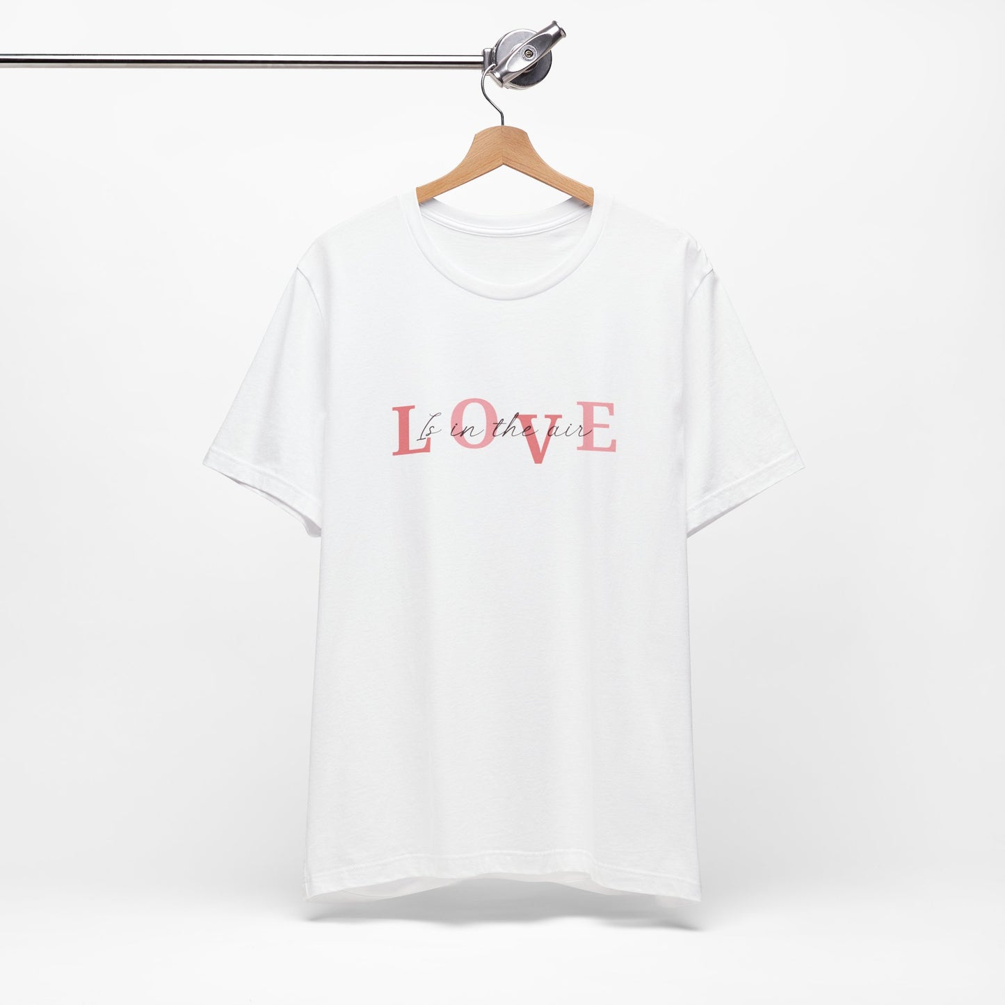 Love Is in the Air T-Shirt – Romantic Minimal Typography Valentine Shirt