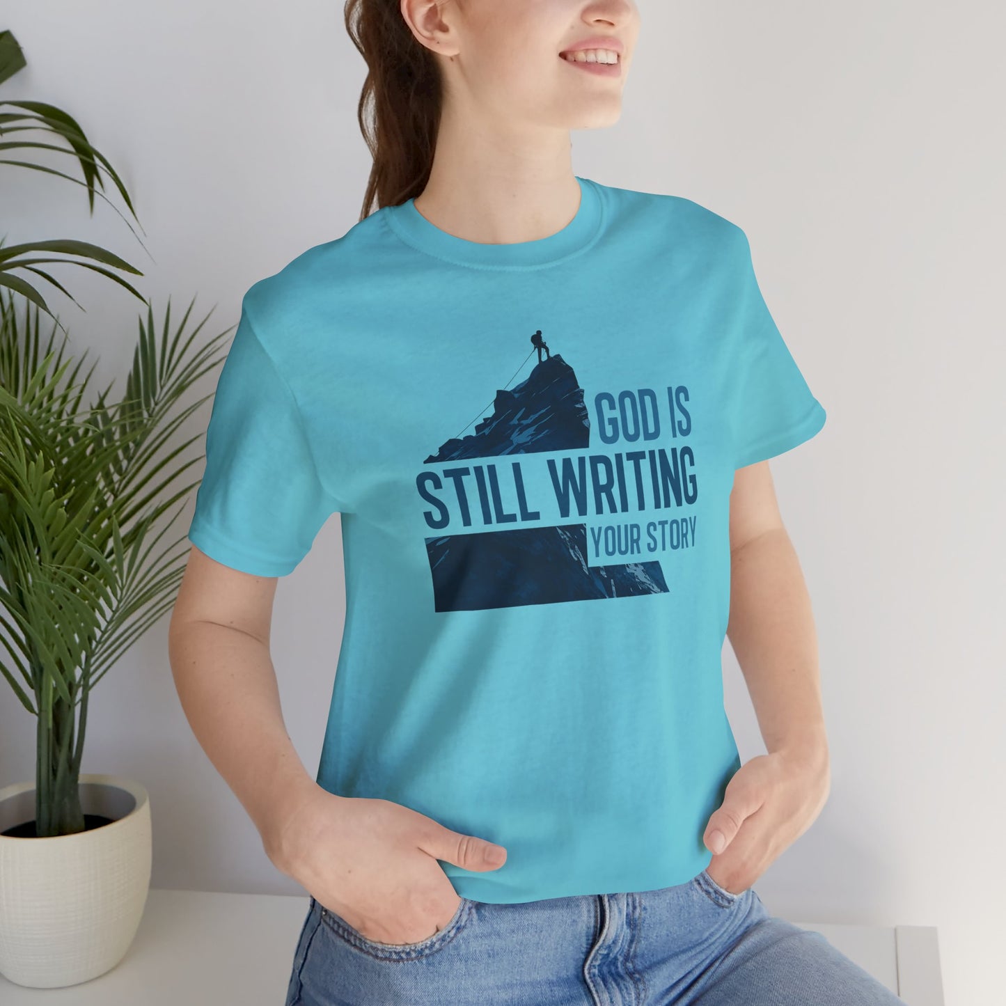 God Is Still Writing Your Story Christian T-Shirt - Inspirational Faith Graphic Tee