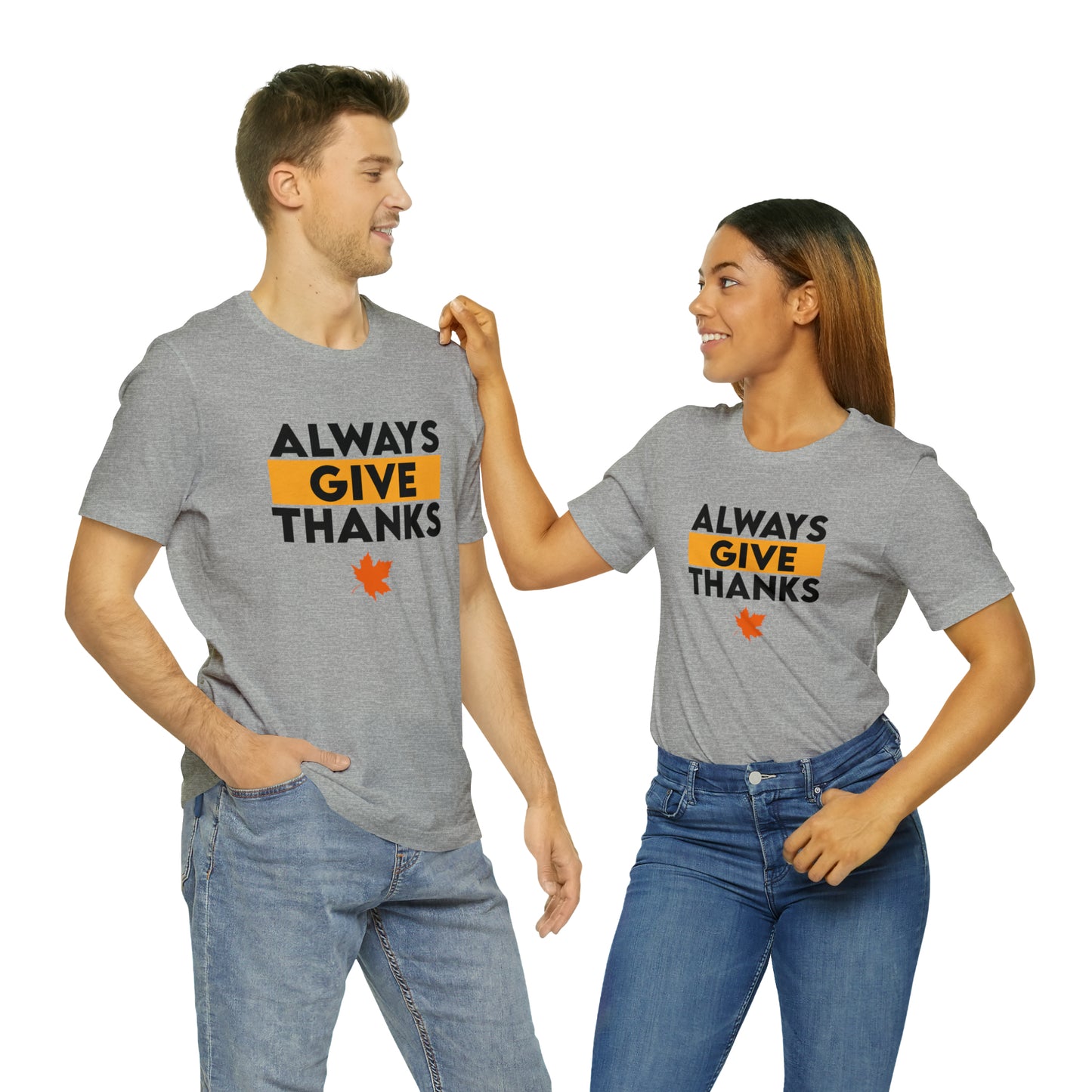 Always Give Thanks T-Shirt.