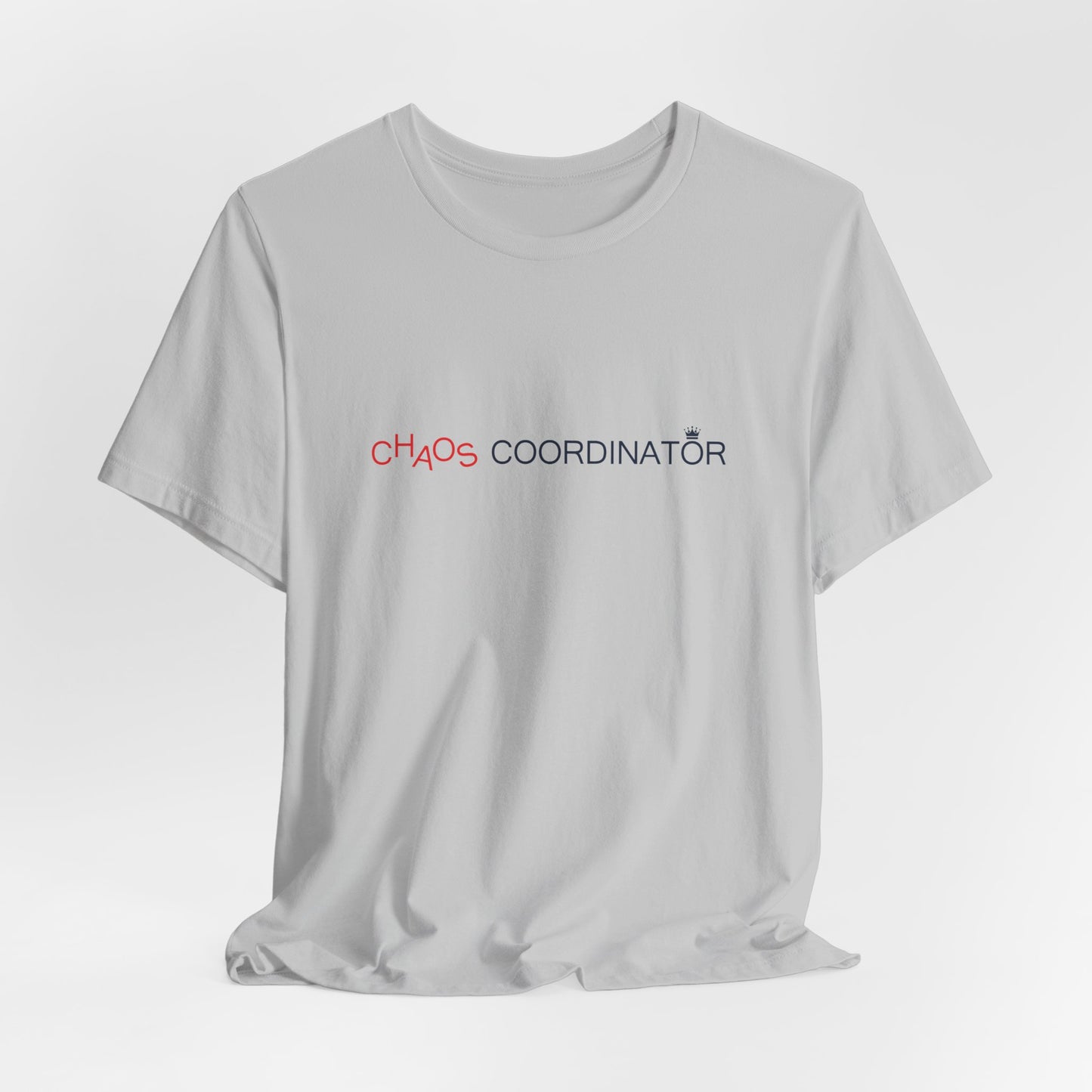 Funny Chaos Coordinator T-Shirt for Mom - Mother’s Day Gift Idea