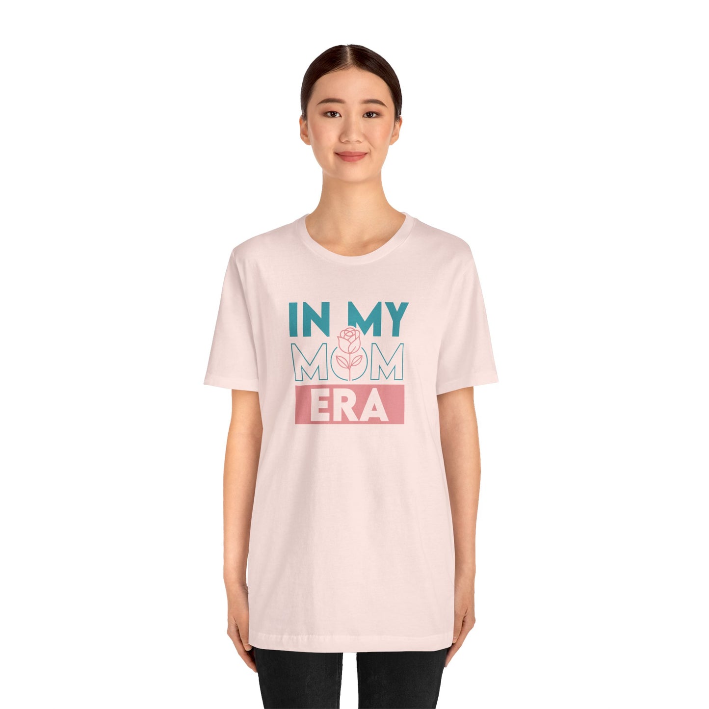 In My Mom Era Shirt, Trendy Mom T-Shirt, Motherhood Tee, Cute Mom Gift, Mother's Day Shirt