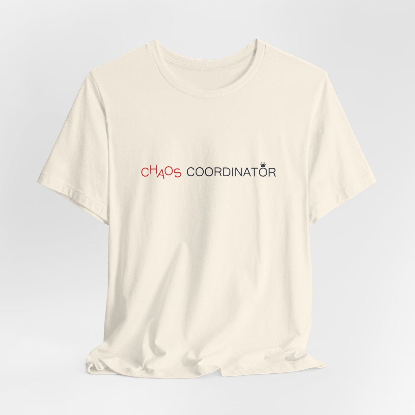 Funny Chaos Coordinator T-Shirt for Mom - Mother’s Day Gift Idea