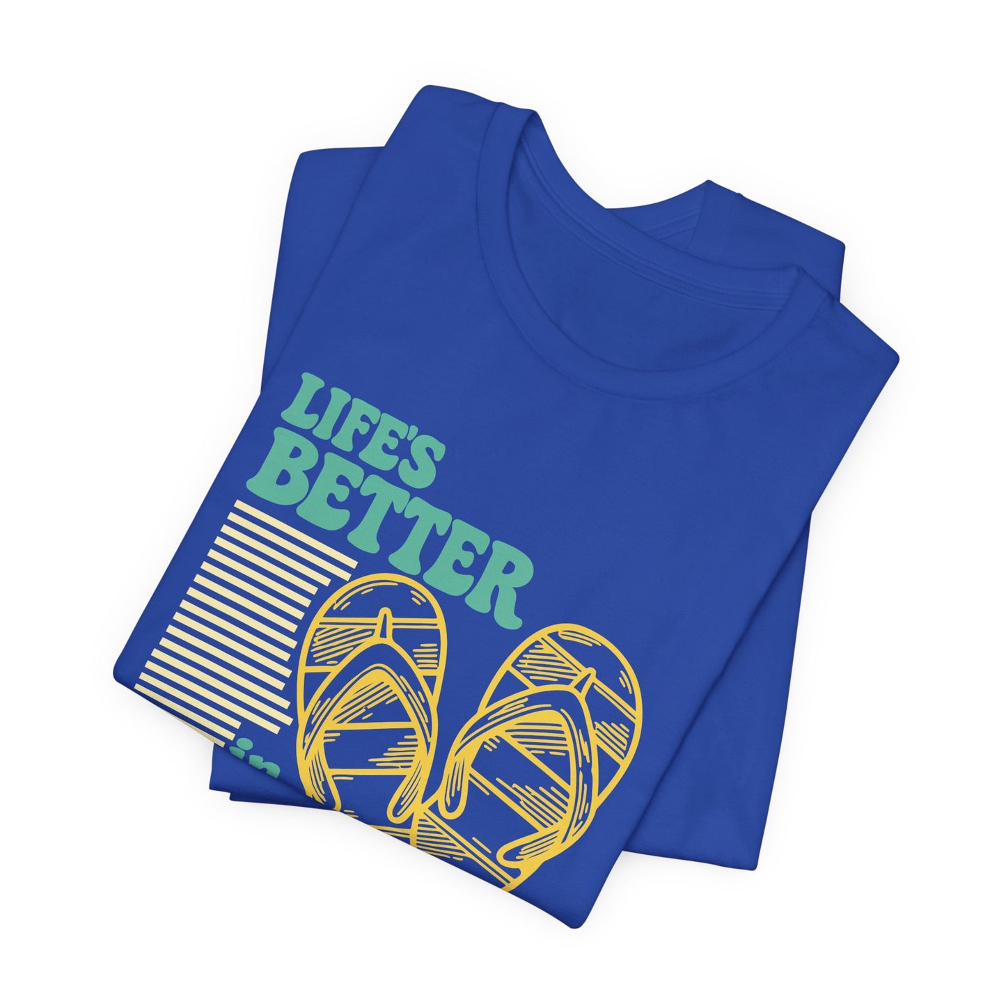 Life's Better in Flip Flops Shirt | Funny Beach Vacation Graphic Tee