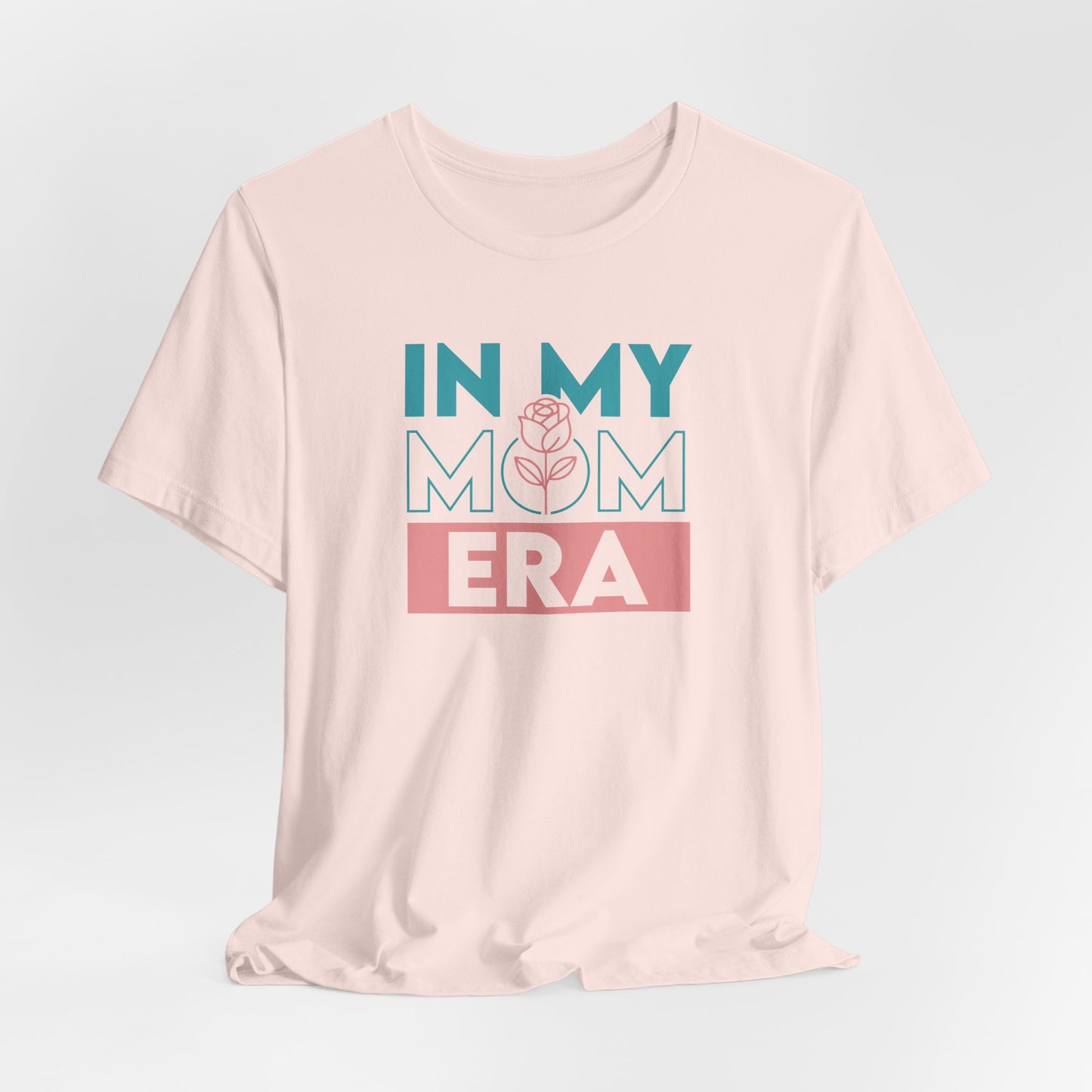 In My Mom Era Shirt, Trendy Mom T-Shirt, Motherhood Tee, Cute Mom Gift, Mother's Day Shirt