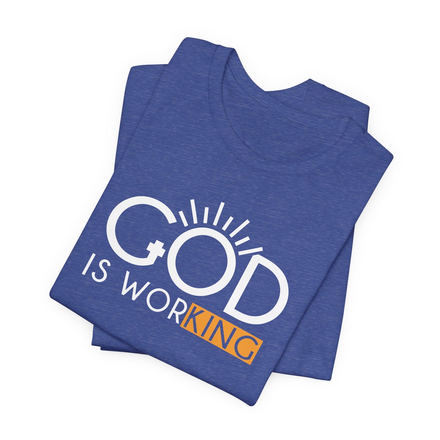 God Is Working Shirt, Christian Inspirational Tee, Faith Based T-Shirt, Motivational Christian Shirt, Spiritual Quote Tee