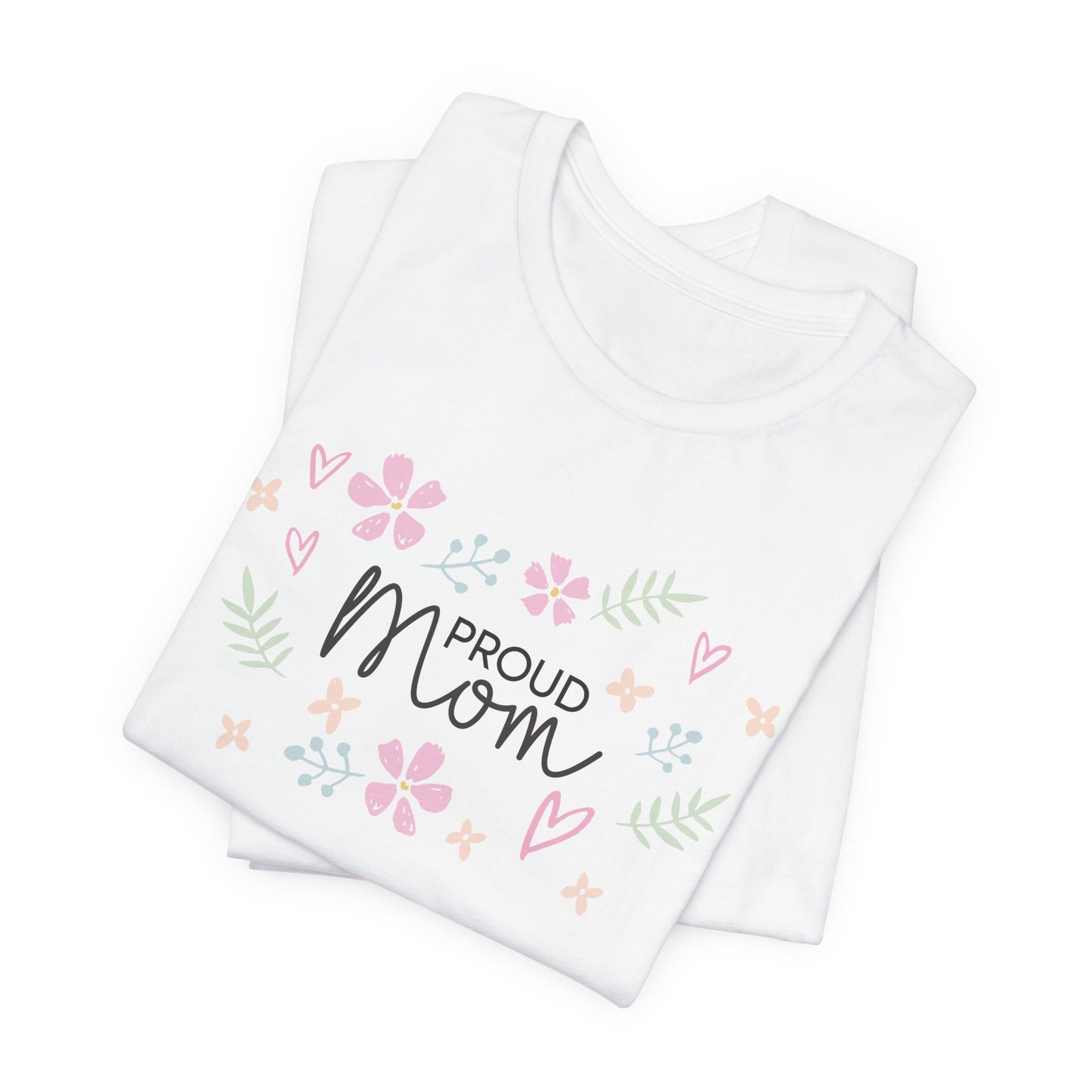 Proud Mom Flower Graphic Tee – Sweet Mother’s Day Shirt for Women