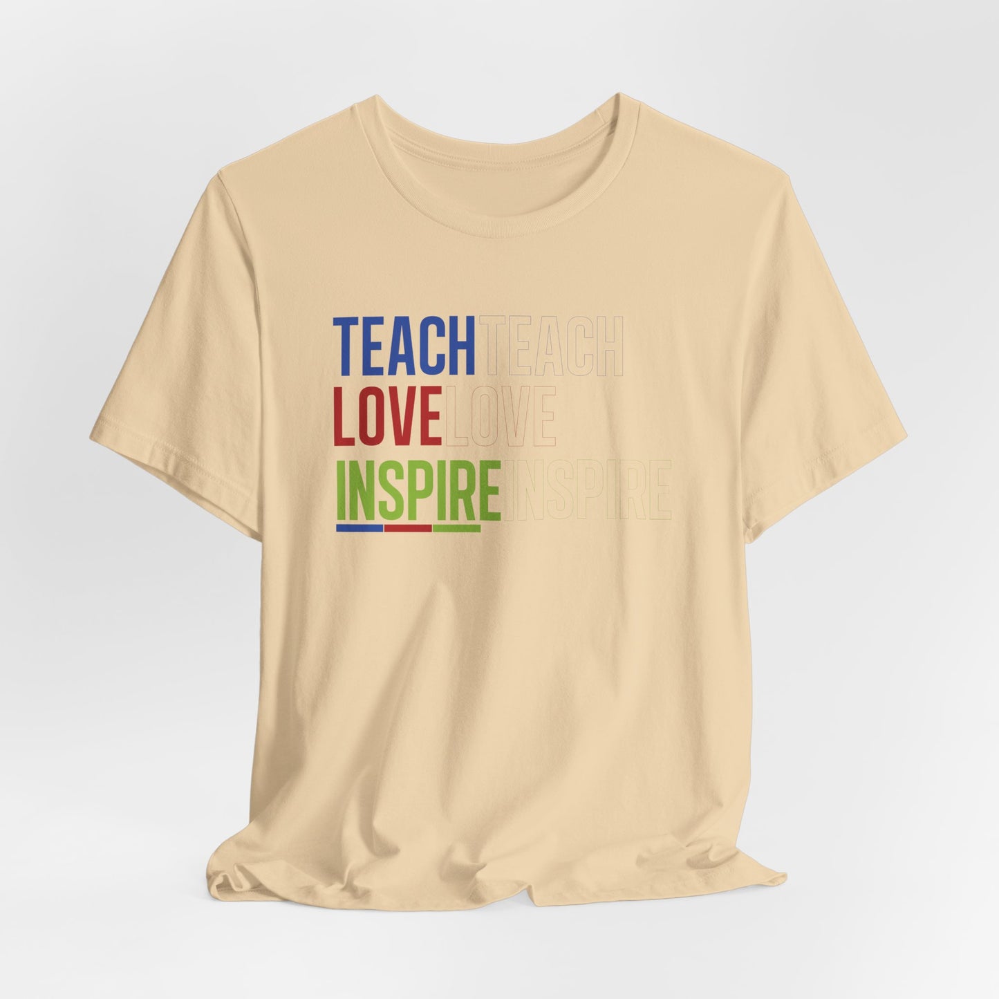 Teach Love Inspire T-Shirt – Bold Motivational Teacher Tee