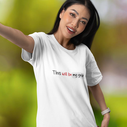This Will Be My Year T-Shirt – Motivational New Year Minimal Quote Shirt