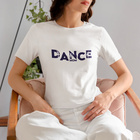 Dance Mom Shirt, Ballet Mom Tee, Dance Mom T-Shirt, Dance Competition Shirt, Gift for Dance Moms