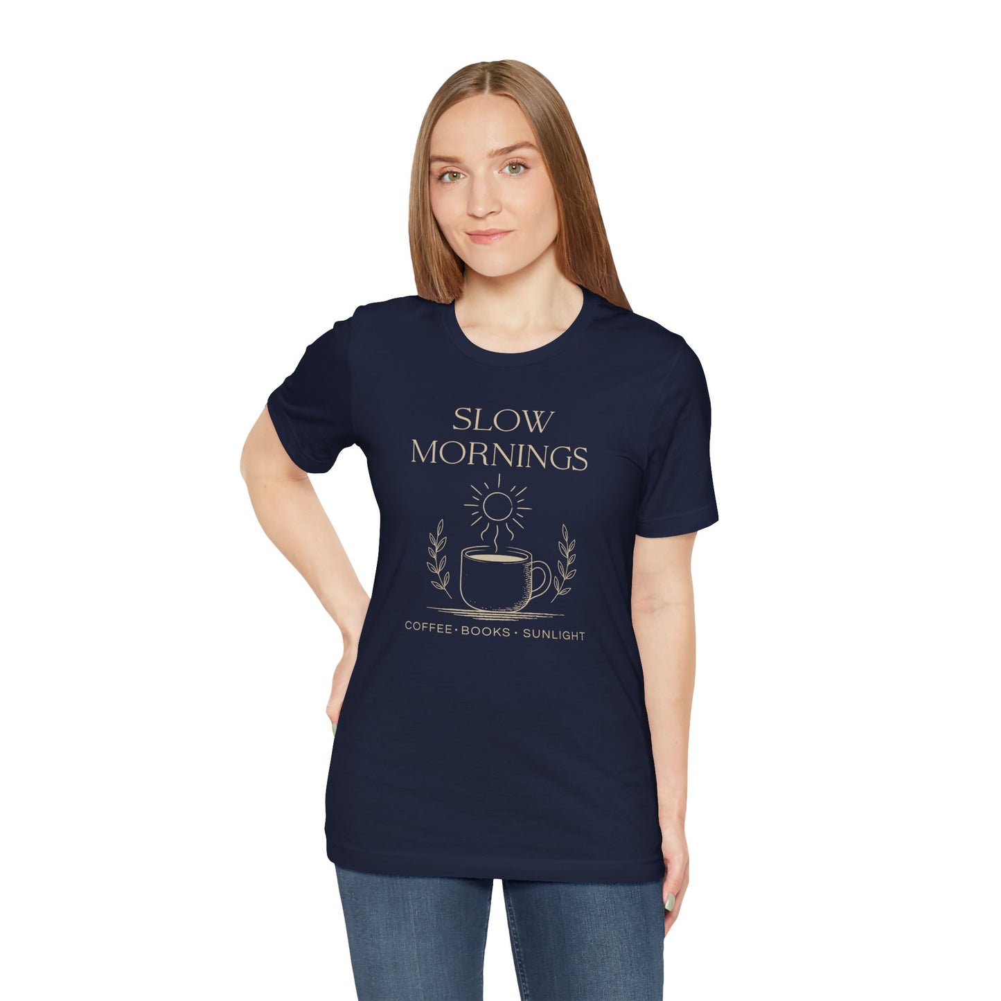 Slow Mornings Coffee Shirt - Cozy Slow Living Graphic Tee