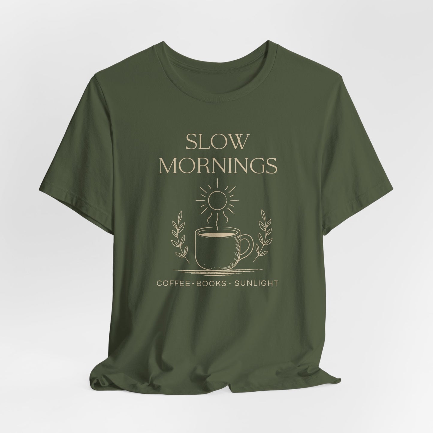 Slow Mornings Coffee Shirt - Cozy Slow Living Graphic Tee