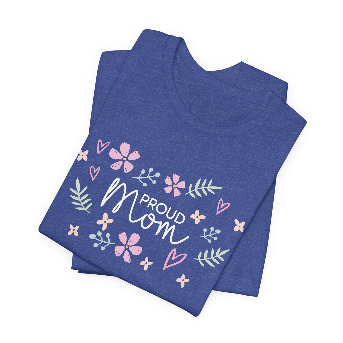 Proud Mom Flower Graphic Tee – Sweet Mother’s Day Shirt for Women