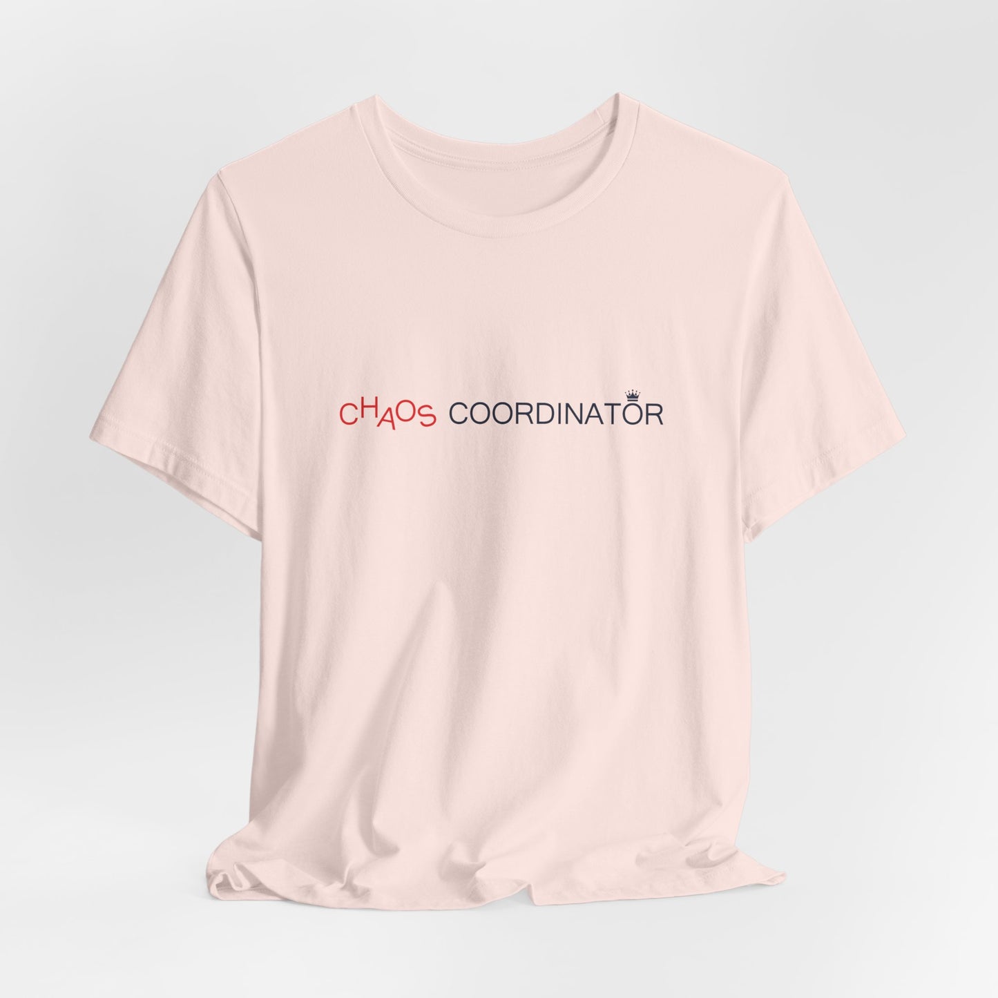 Funny Chaos Coordinator T-Shirt for Mom - Mother’s Day Gift Idea