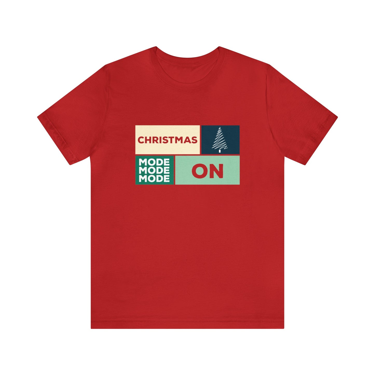 Christmas Mode On Shirt