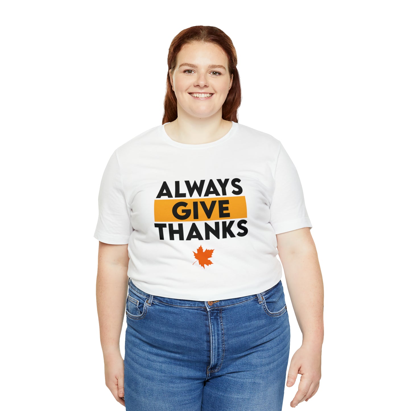 Always Give Thanks T-Shirt.