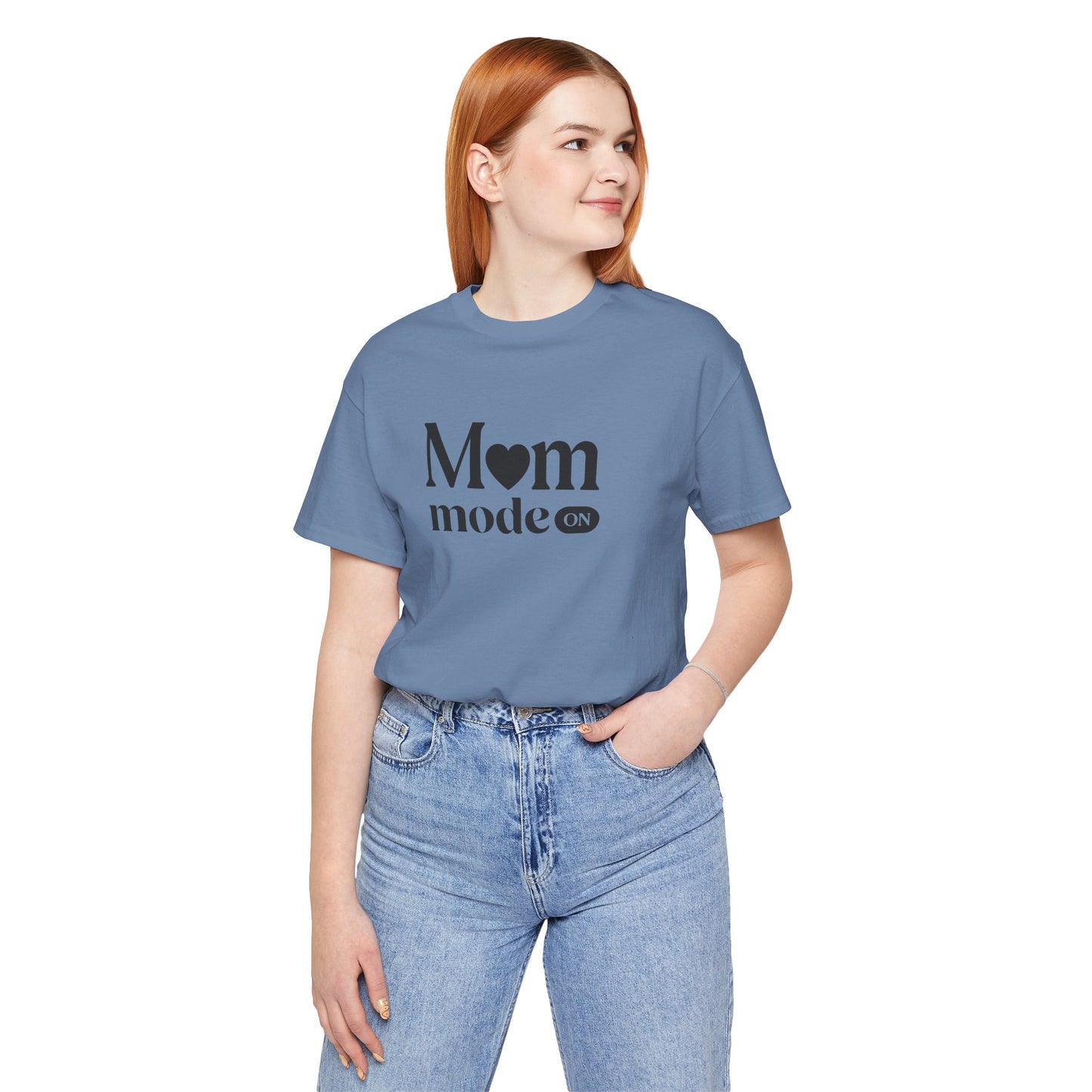Mom Mode ON Shirt – Funny Mom Life T-Shirt Gift