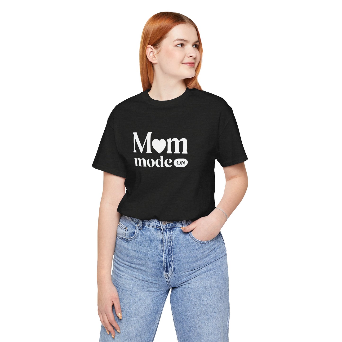 Mom Mode ON Shirt – Funny Mom Life T-Shirt Gift