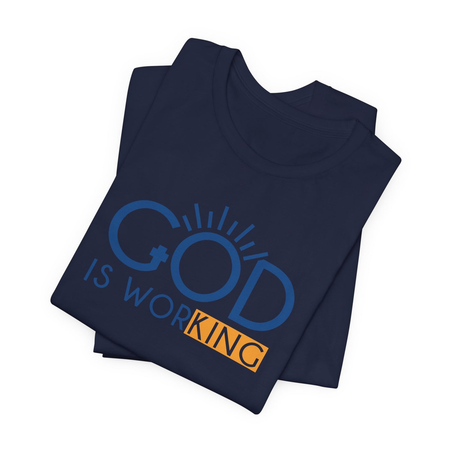 God Is Working Shirt, Christian Inspirational Tee, Faith Based T-Shirt, Motivational Christian Shirt, Spiritual Quote Tee